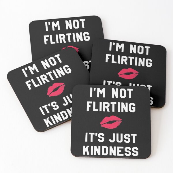 Item preview, Funny date: I'm not Flirting It's just Kindness designed and sold by Zagach Letters.