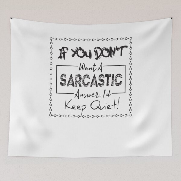 Item preview, If You Don't Want A Sarcastic Answer I'd Keep Quie : Men's Premium T-Shirt designed and sold by Violonito.