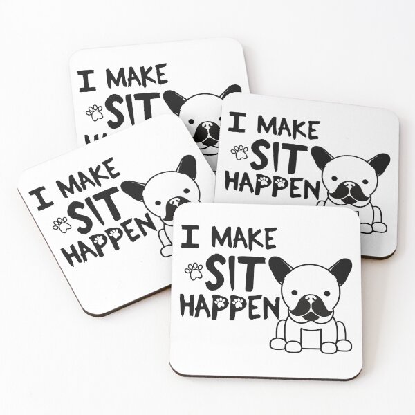 Item preview, I Make Sit Happen French Bulldog - Dog Love Black designed and sold by 4U2NV-LDN.