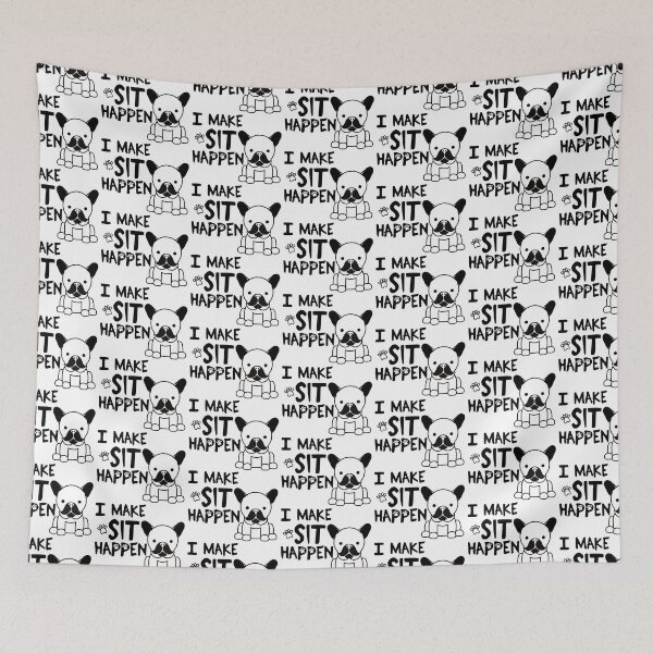 Item preview, I Make Sit Happen French Bulldog - Dog Love Black designed and sold by 4U2NV-LDN.