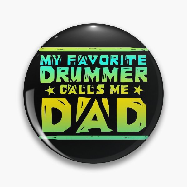 Item preview, My Favorite Drummer Calls Me Dad designed and sold by Scottees.