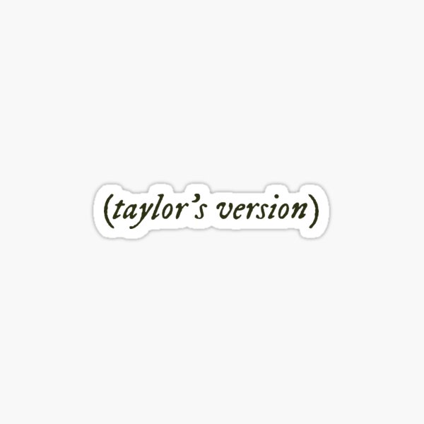 taylor’s version Sticker