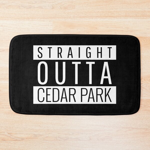 Item preview, Straight Outta Cedar Park Texas designed and sold by Teelogic.