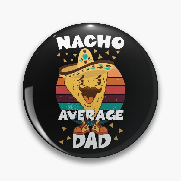 Item preview, papá promedio nacho designed and sold by OzyManDiaS90.