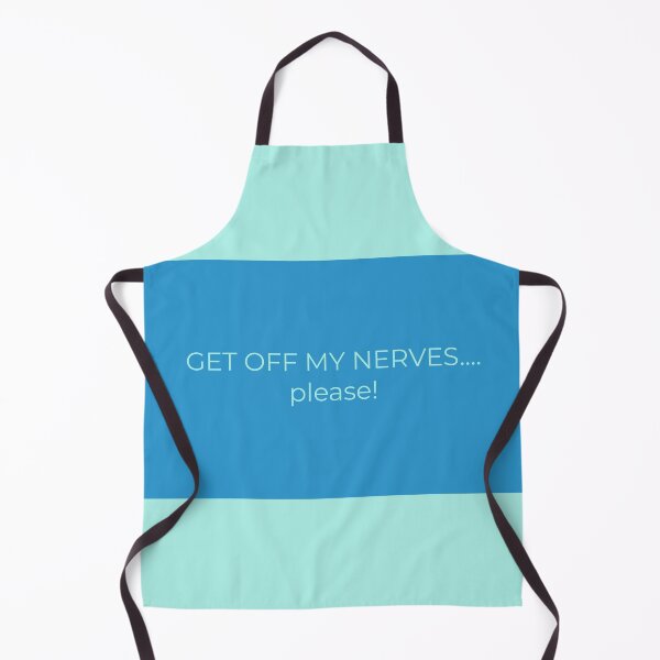 Item preview, GET OFF MY NERVES...please! designed and sold by IslandSun808.