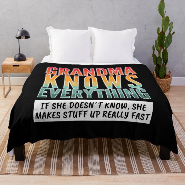 Item preview, Grandma knows everything If she doesn´t know she makes stuff up really fast designed and sold by 2MdesignStore.