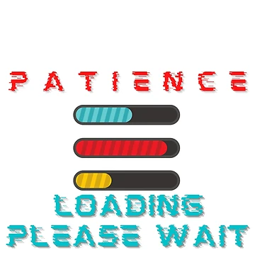 Artwork thumbnail, PATIENCE Loading Please Wait by Sun Sand & Sea Art