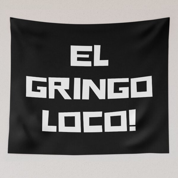 Item preview, El Gringo Loco! designed and sold by Legit Hooligan.