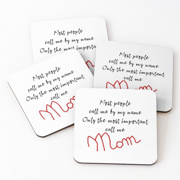 Item preview, Most People Call Me By My Name Only The Most Important Call Me Mom designed and sold by superdumb70.