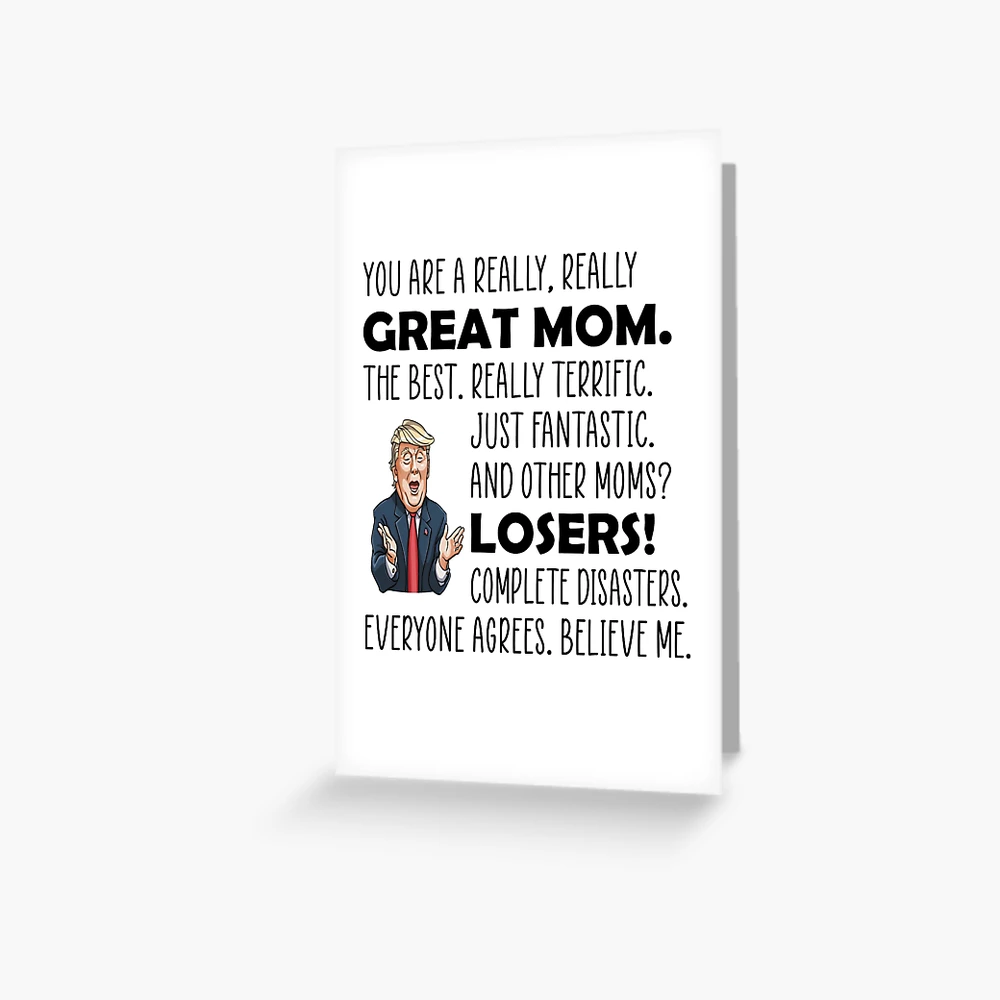 Donald Trump Mug, You are A Really Great Mom - Mothers Day Xmas