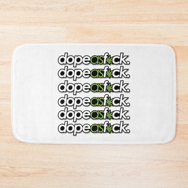 Item preview, Dope As Fuck| Weed | designed and sold by ozumdesigns.