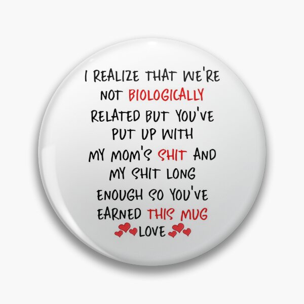 Item preview, Funny Stepdad Fathers Day Gift : I Realize That We Are Not Biologically Related designed and sold by pradeeprajput.