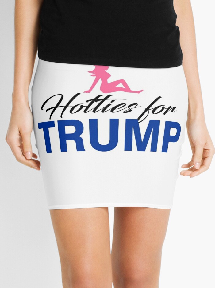 Hotties For Trump 2016 | Mini Skirt