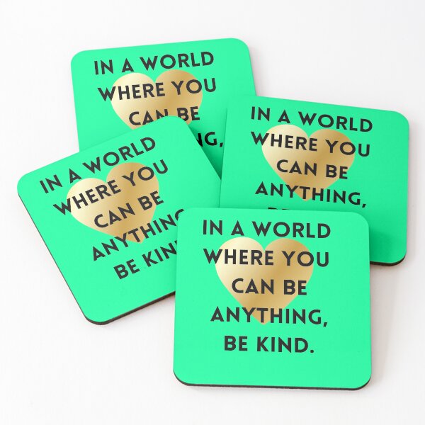 Item preview, In A World Where You Can Be Anything, Be Kind.  designed and sold by Balerie Rivera.