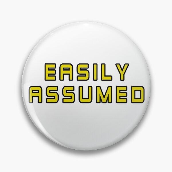 Item preview, Easily Assumed designed and sold by Marcus-Rufus.