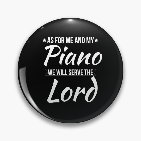 Item preview, As For Me And My Piano We Will Serve The Lord designed and sold by Luna1Shop.