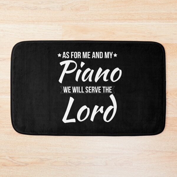 Item preview, As For Me And My Piano We Will Serve The Lord designed and sold by Luna1Shop.