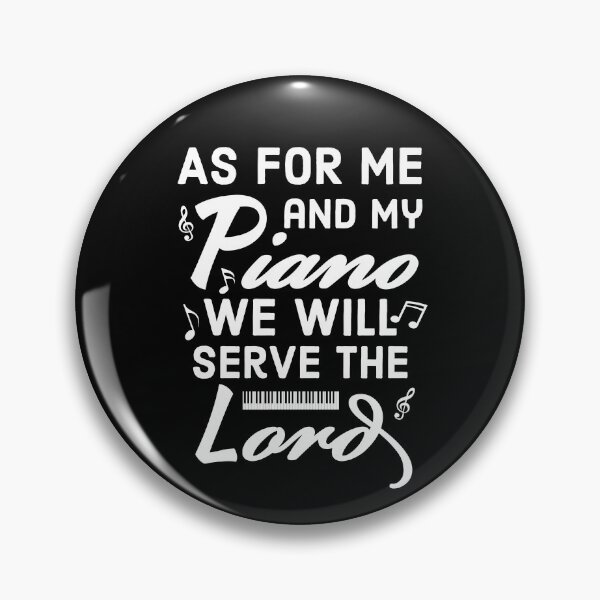 Item preview, As For Me And My Piano We Will Serve The Lord Pianist designed and sold by Luna1Shop.
