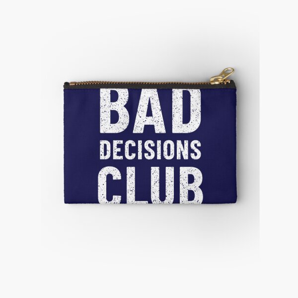 Item preview, Bad Decisions Club  designed and sold by ReverieTees96.