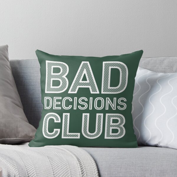 Item preview, Bad Decisions Club  designed and sold by ReverieTees96.
