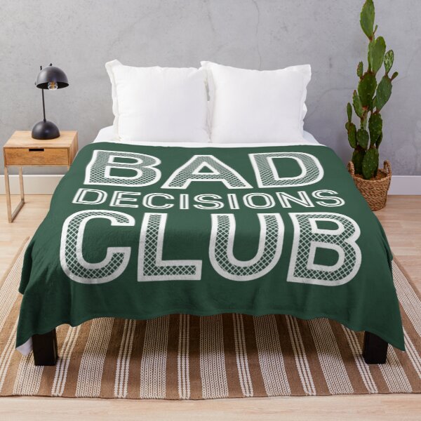 Item preview, Bad Decisions Club designed and sold by ReverieTees96.