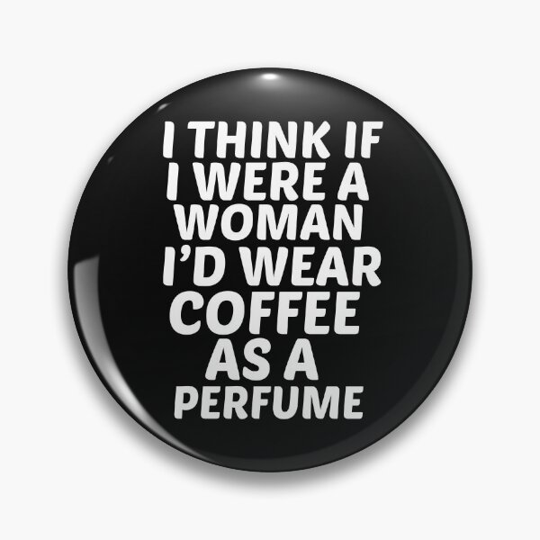 Item preview, I think if I were a woman I’d wear coffee as a perfume designed and sold by BousboulaStorie.