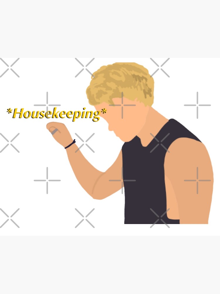"Jj saying housekeeping " Poster for Sale by Ashley0615 Redbubble