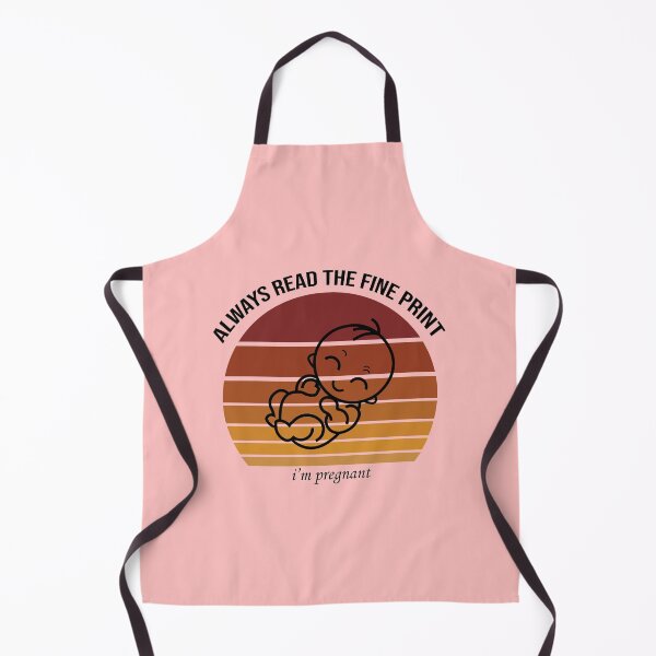 Item preview, Always Read The Fine Print Im Pregnant, Surprise Pregnancy Announcement designed and sold by magicos1.