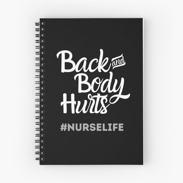 Item preview, Back and Body Hurts Nurse Life designed and sold by DocTeen.