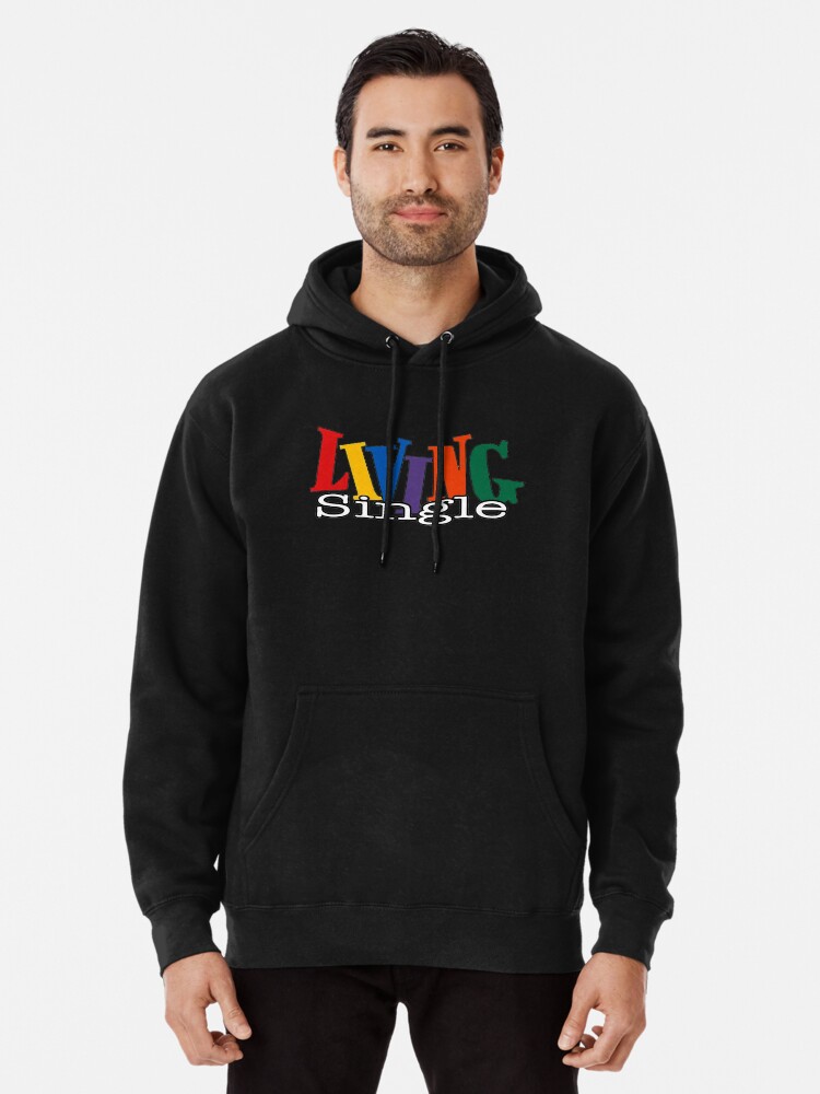 Living single online hoodie