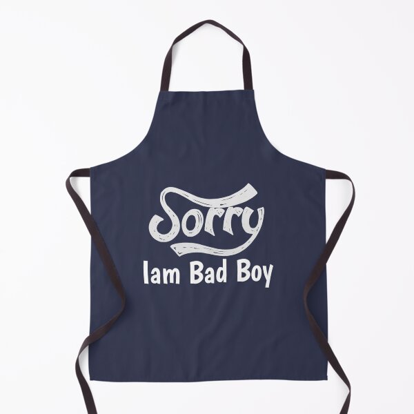 Item preview, Sorry Iam Bad Boy designed and sold by ReverieTees96.