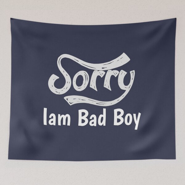 Item preview, Sorry Iam Bad Boy  designed and sold by ReverieTees96.
