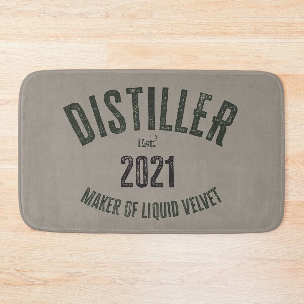Item preview, Distiller Maker Of Liquid Velvet - 2021 designed and sold by HappySchnapper.