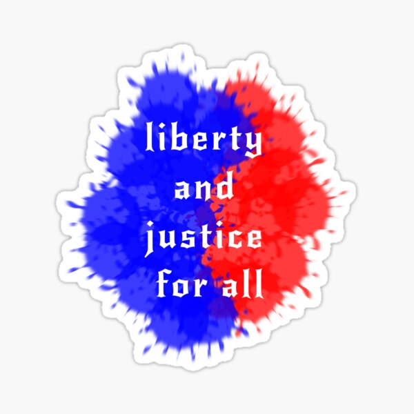 Liberty And Justice For All Sticker For Sale By Arty Ihsane Redbubble