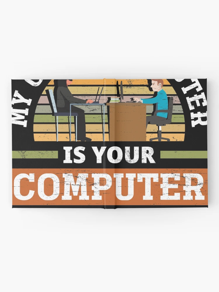 Thumbnail 2 of 3, Journal, My Other Computer Is Your Computer Cybersecurity designed and sold by ShopTheStyle.