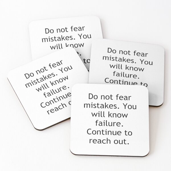 Item preview, Do not fear mistakes. You will know failure. Continue to reach out. designed and sold by Swimerch.