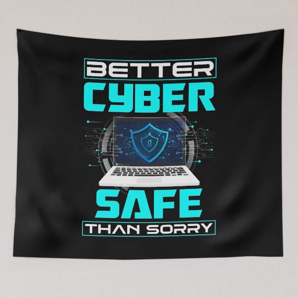 Item preview, Cybersecurity Engineer Helpdesk Better Cyber Safe Than Sorry designed and sold by ShopTheStyle.