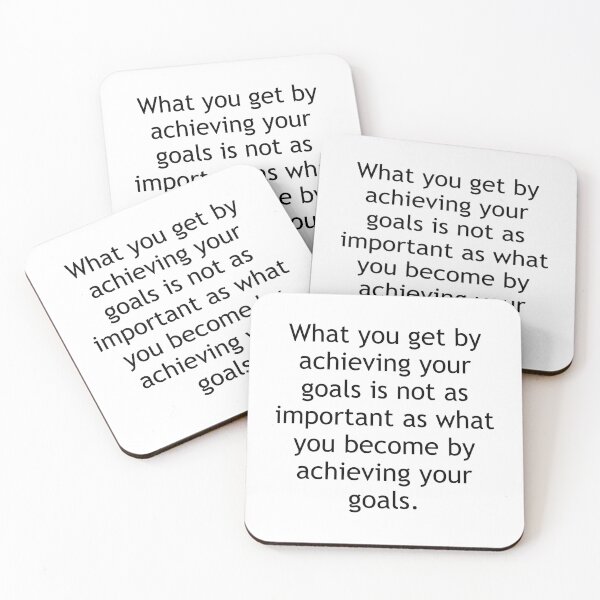 Item preview, What you get by achieving your goals is not as important as what you become by achieving your goals. designed and sold by Swimerch.