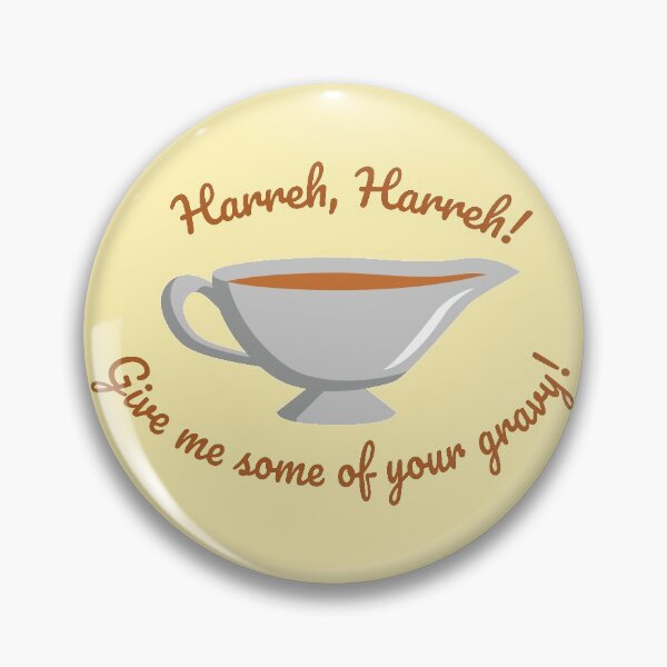 Item preview, Harry, harry, give me some of your gravy! designed and sold by Yulia Khrushcheva.