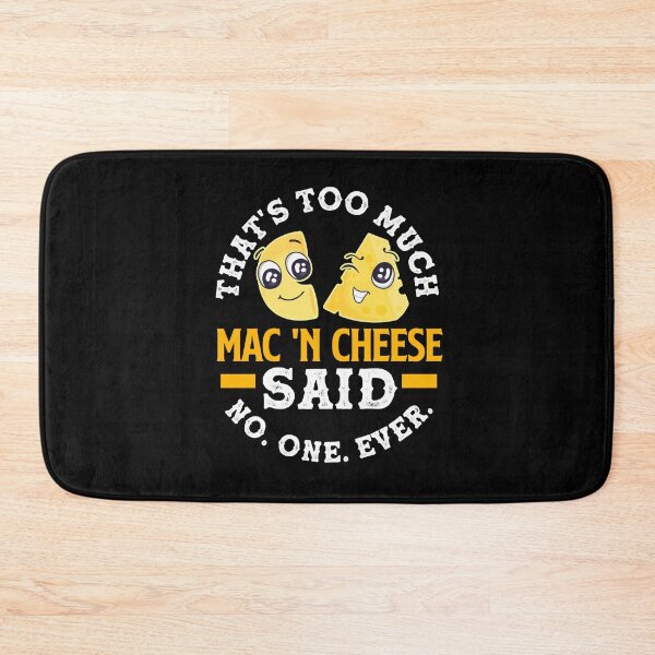 Item preview, Funny Mac 'N Cheese Pun for Macaroni and Cheese Lovers designed and sold by ShopTheStyle.
