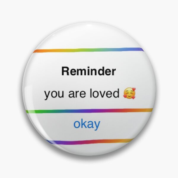 Item preview, Phone reminder: you are loved  designed and sold by ReadyRichell.