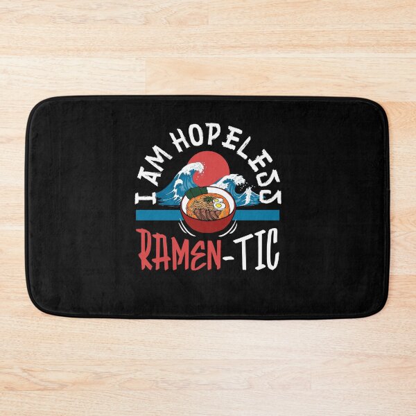 Item preview, I Am Hopeless Ramen-tic for Ramen Lovers designed and sold by ShopTheStyle.