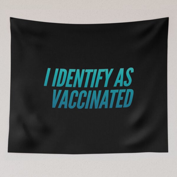 Item preview, I Identify As Vaccinated designed and sold by suver.