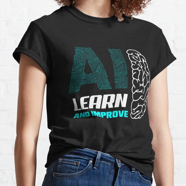 Item preview, Artificial Intelligence Learn and Improve Machine Learning designed and sold by ShopTheStyle.