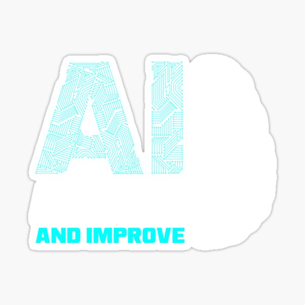 Item preview, Artificial Intelligence Learn and Improve Machine Learning designed and sold by ShopTheStyle.