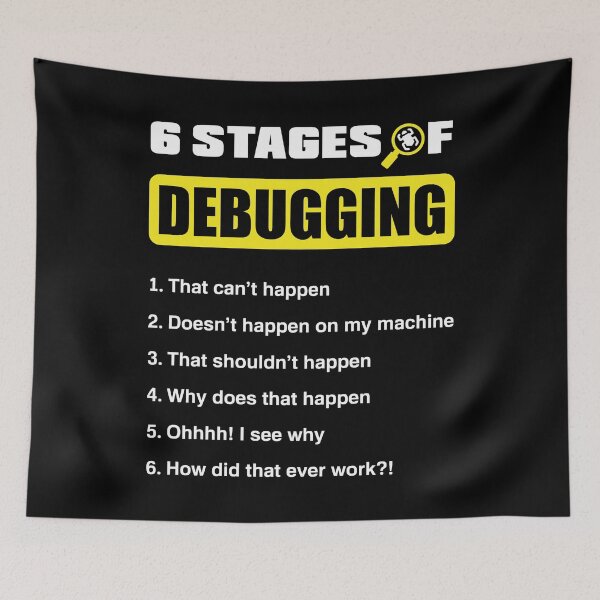 Item preview, 6 Stages Of Debugging Cybersecurity Helpdesk Support Funny designed and sold by ShopTheStyle.