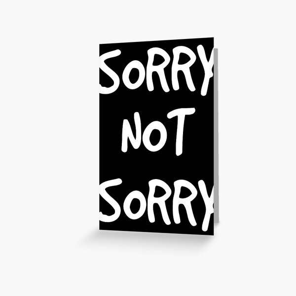 Item preview, Sorry not Sorry designed and sold by UzStore.