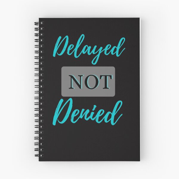 Item preview, Delayed Not Denied Tshirts designed and sold by Shevonda Thomas.