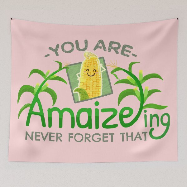 Item preview, You are Amaizeing, Never Forget That  - Punny Garden designed and sold by PunnyGarden.