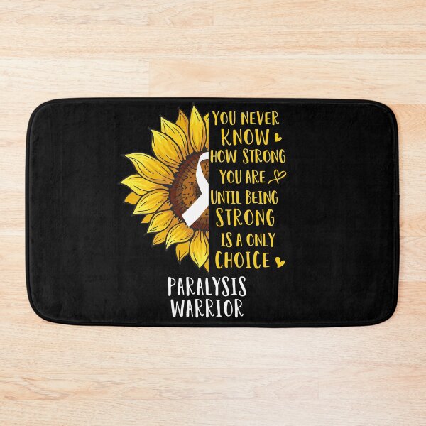 Item preview, Sunflower You Never Know How Strong You Are Paralysis Warrior designed and sold by rechardtee.